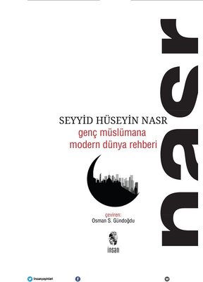 Seyyid Hüseyin Nasr - Genç Müslümana Modern Dünya Rehberi