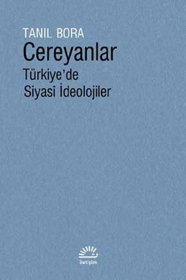 Cereyanlar-Türkiye'de Siyasi İdeolojiler