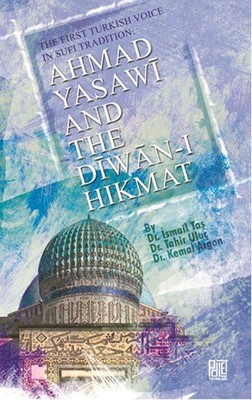 Ahmad Yasavi and The Diwan-ı Hikmat