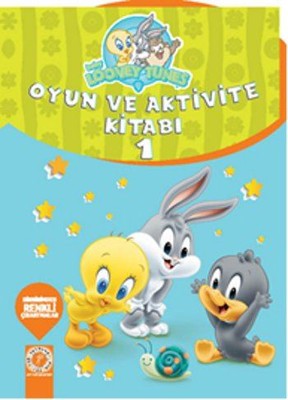 Baby Looney Tunes- Oyun ve Aktivite Kitabı 1