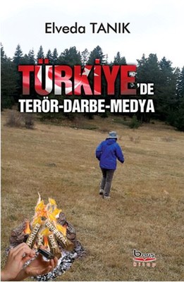 Türkiye'de Terör Darbe Medya
