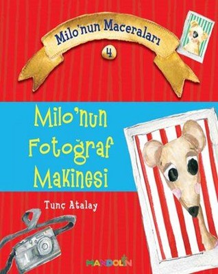 Milo'nun Maceraları 4-Milo'nun Fotoğraf Makinesi