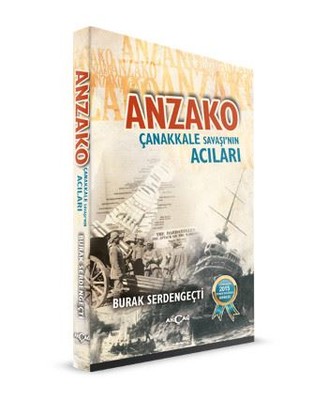 Anzako Çanakkale Savaşı'nın Acıları