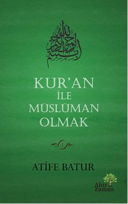 Kur'an İle Müslüman Olmak