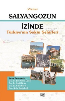 Salyangozun İzinde Türkiye'nin Sakin Şehirleri