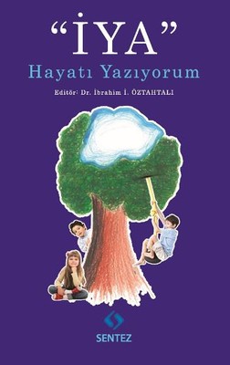 İYA Hayatı Yazıyorum