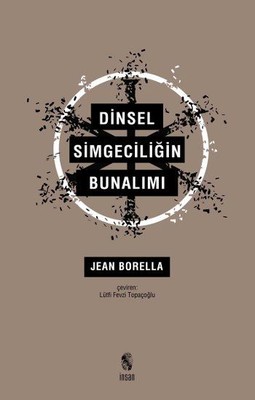 Dinsel Simgeciliğin Bunalımı