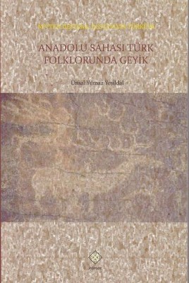 Anadolu Sahası Türk Folklorunda Geyik