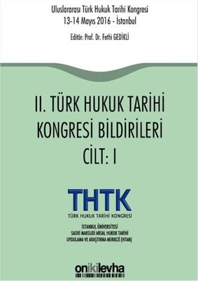 2. Türk Hukuk Tarihi Kongresi Bildirileri-2 Kitap Takım