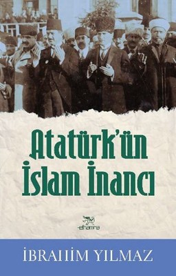 Atatürk'ün İslam İnancı