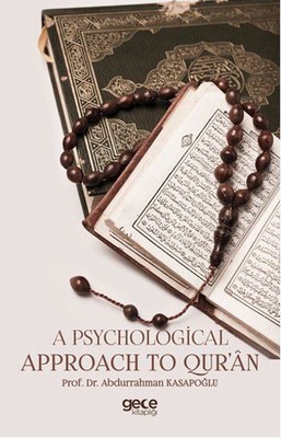 A Psychological Approach to Qur'an