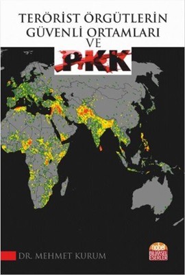 Terörist Örgütlerin Güvenli Ortamları ve PKK