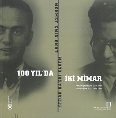 100 Yıl'da İki Mimar Sedad Hakkı Eldem-Mehmet Emin Onat