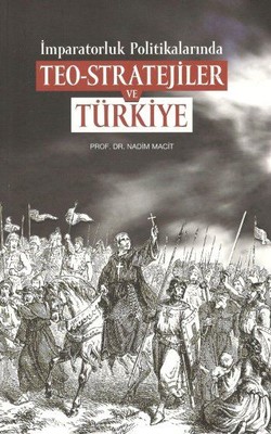 Teo-Stratejiler ve Türkiye