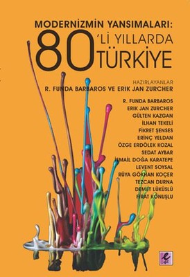 Modernizmin Yansımaları 80'li Yıllarda Türkiye