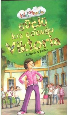 Güçlü Kız Çocuğu Viktoria-Kitap Kurdu