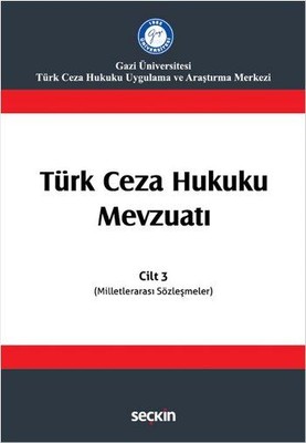 Türk Ceza Hukuku Mevzuatı Cilt 3