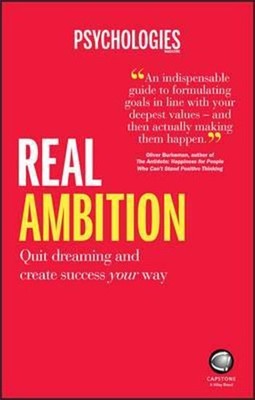Real Ambition: Quit Dreaming and Create Success Your Way