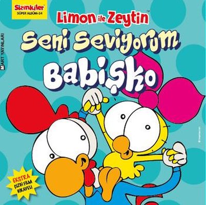 Limon ile Zeytin-Seni Seviyorum Babişko