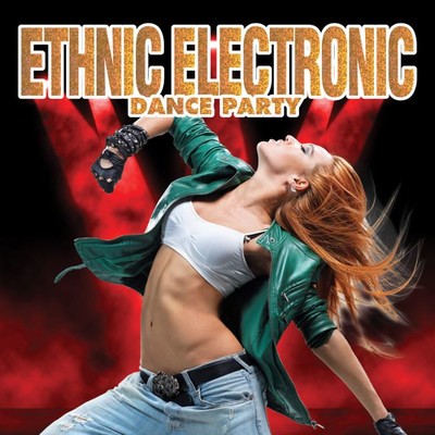 Ethnic Electronic Dance Party