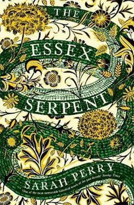 The Essex Serpent: The number one bestseller and British Book Awards Book of the Year
