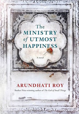 The Ministry of Utmost Happiness: A novel