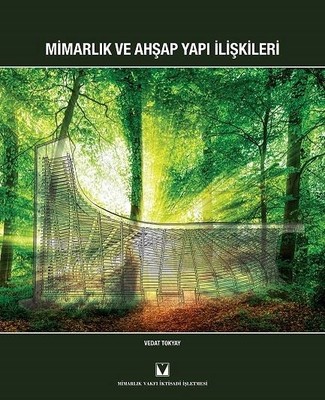 Mimarlık ve Ahşap Yapı İlişkileri