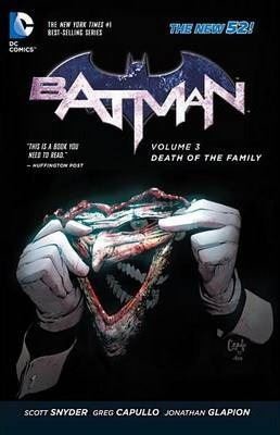 Batman Volume 3: Death of the Family