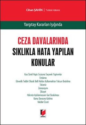 Ceza Davalarında Sıklıkla Hata Yapılan Konular