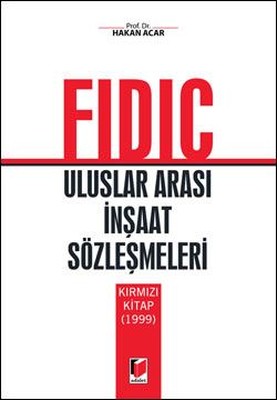 FIDIC Uluslararası İnşaat Sözleşmeleri