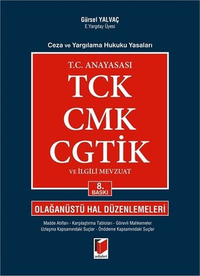 T. C. Anayasası Tck Cmk Cgtik ve İlgili Mevzuat