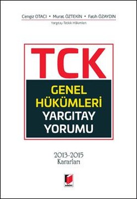 Türk Ceza Kanunu Genel Hükümleri Yargıtay Yorumu