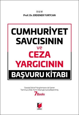 Cumhuriyet Savcısının ve Ceza Yargıcının Başvuru Kitabı