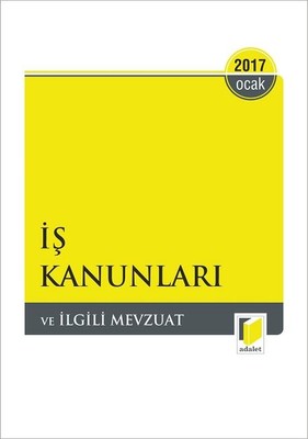 İş Kanunları ve İlgili Mevzuat