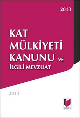 Kat Mülkiyeti Kanunu ve İlgili Mevzuat