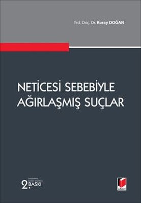 Neticesi Sebebiyle Ağırlaşmış Suçlar