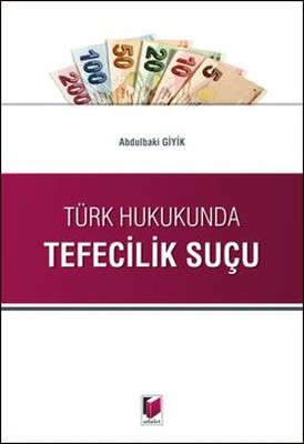 Türk Hukukunda Tefecilik Suçu