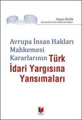 Türk İdari Yargısına Yansımaları
