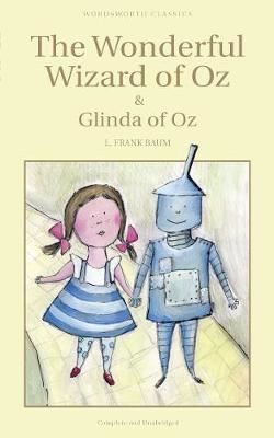 The Wonderful Wizard of Oz & Glinda of Oz (Children's Classics)