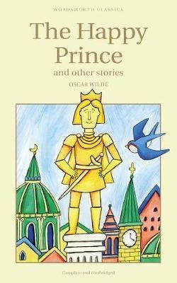 The Happy Prince & Other Stories (Children's Classics)