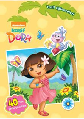 Kaşif Dora-Tatil Eğlenceleri