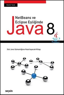 NetBeans ve Eclipse Eşliğinde Java 8