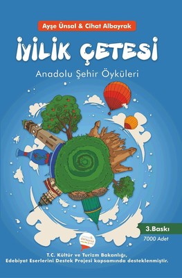 İyilik Çetesi-Anadolu Şehir Öyküleri