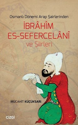 İbrahim Es-Sefercelani ve Şiirleri