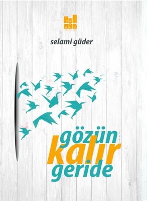 Gözün Kalır Geride