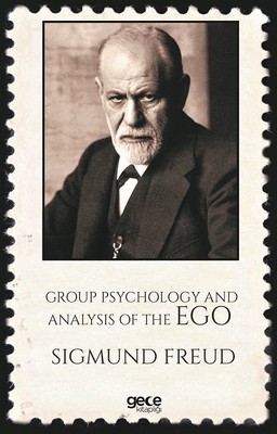 Group Psychology And Analysis Of The Ego-Özet