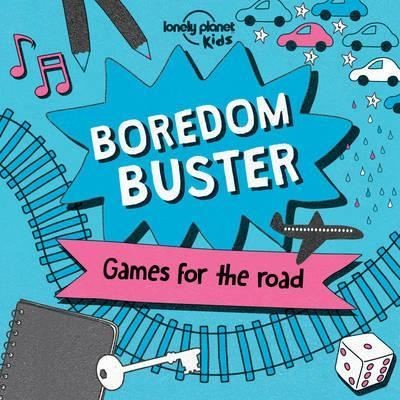 Boredom Buster (Lonely Planet Kids)