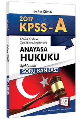 2017 KPSS A Grubu Anayasa Hukuku Açıklamalı Soru Bankası