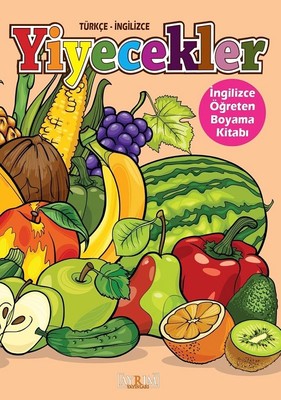 Yiyecekler-İngilizce Öğreten Boyama Kitabı
