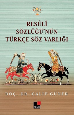 Resuli Sözlüğü'nün Türkçe Söz Varlığı